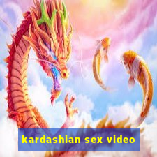 kardashian sex video